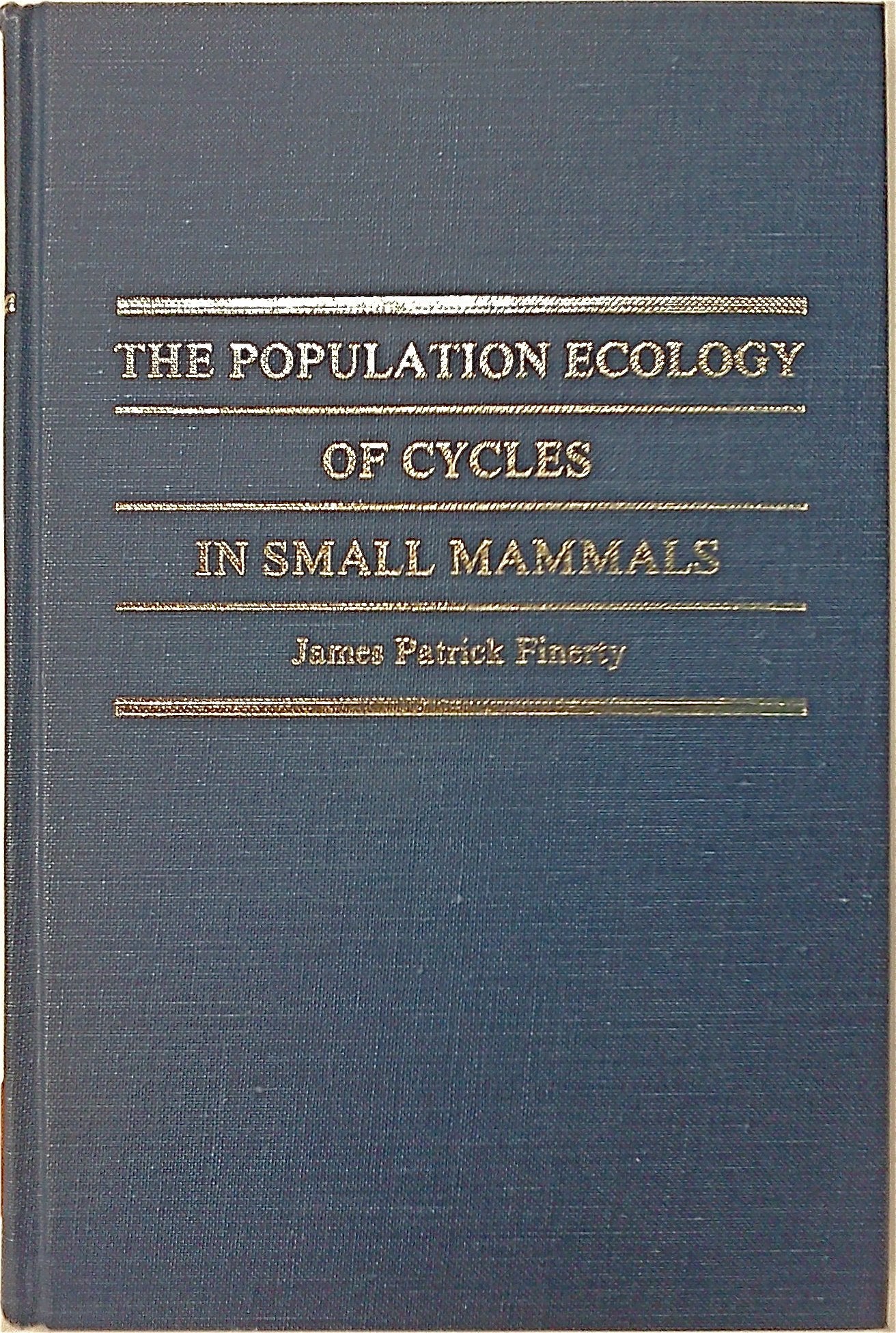 The Population Ecology of Cycles in Small Mammals: Mathematical Theory and Biological Fact Natural Sciences