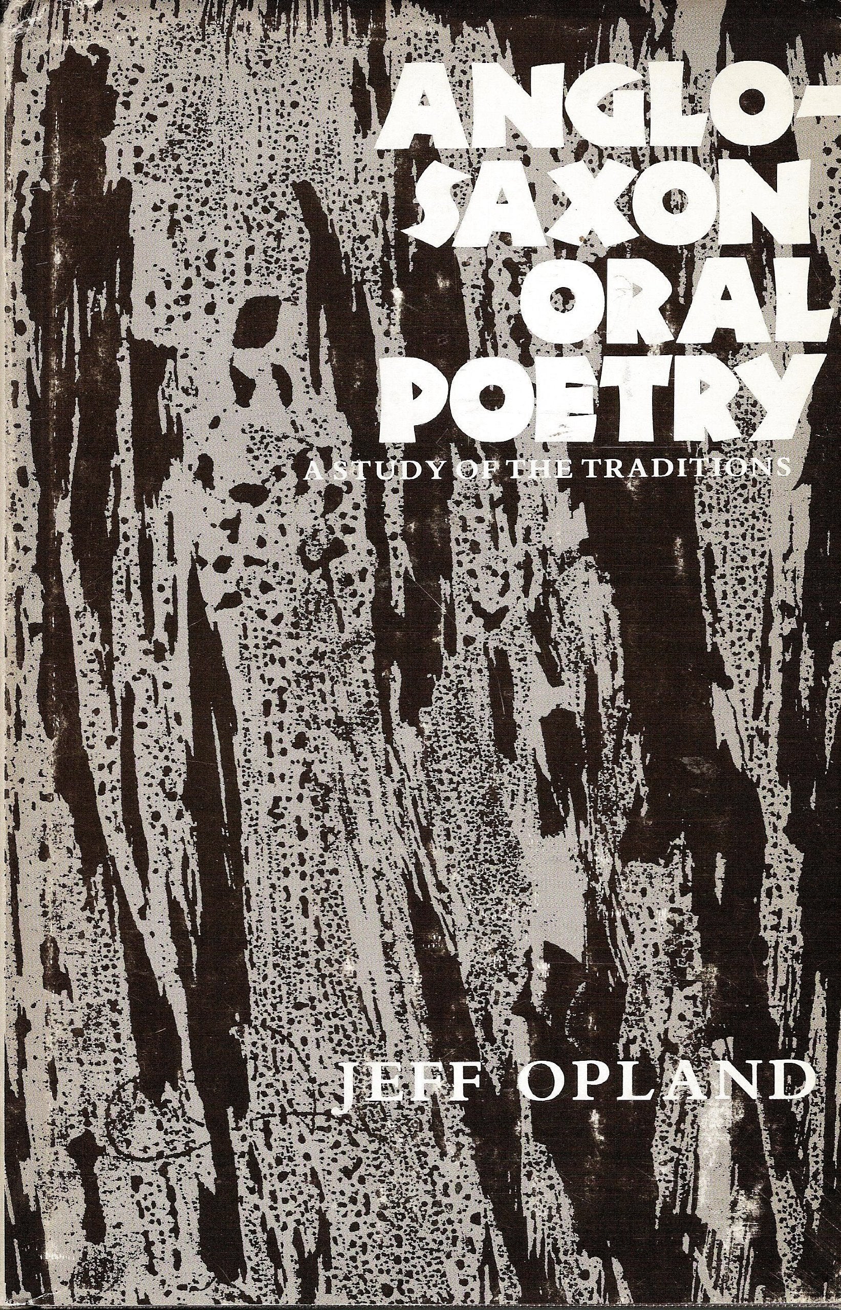 Anglo-Saxon Oral Poetry: A Study of the Traditions book