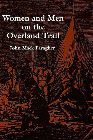 Women and Men on the Overland Trail (Historical Publications, Band 121) Social Sciences