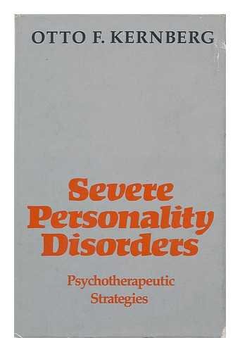 Severe Personality Disorders: Psychotherepeutic Strategies: Psychotherapeutic Strategies Psychology