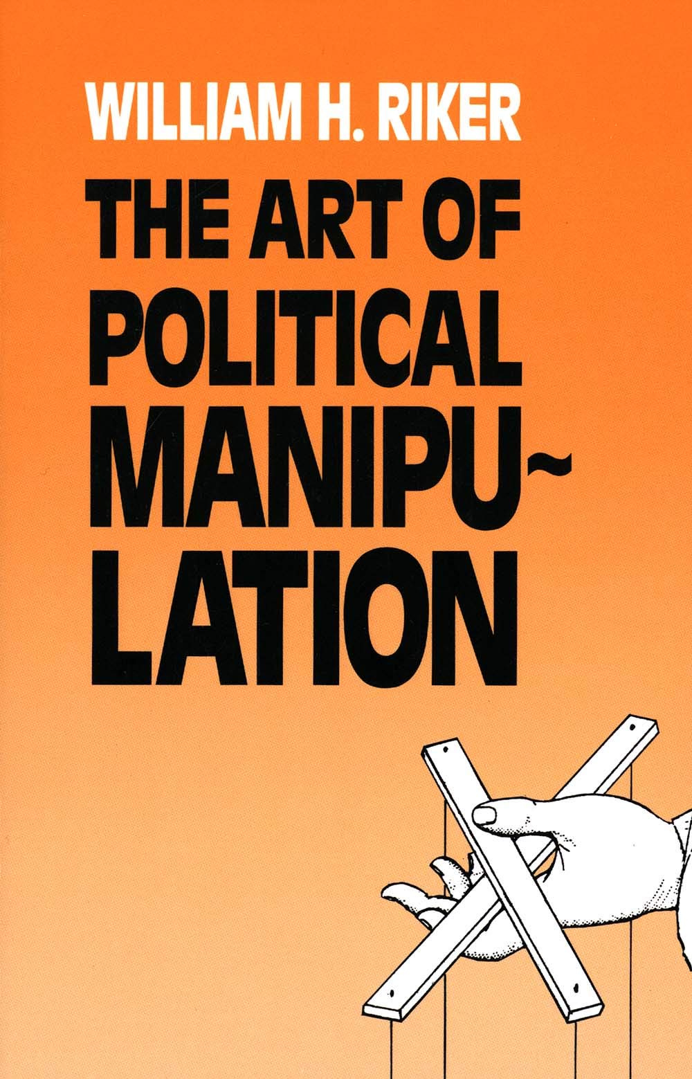 The Art of Political Manipulation Social Sciences