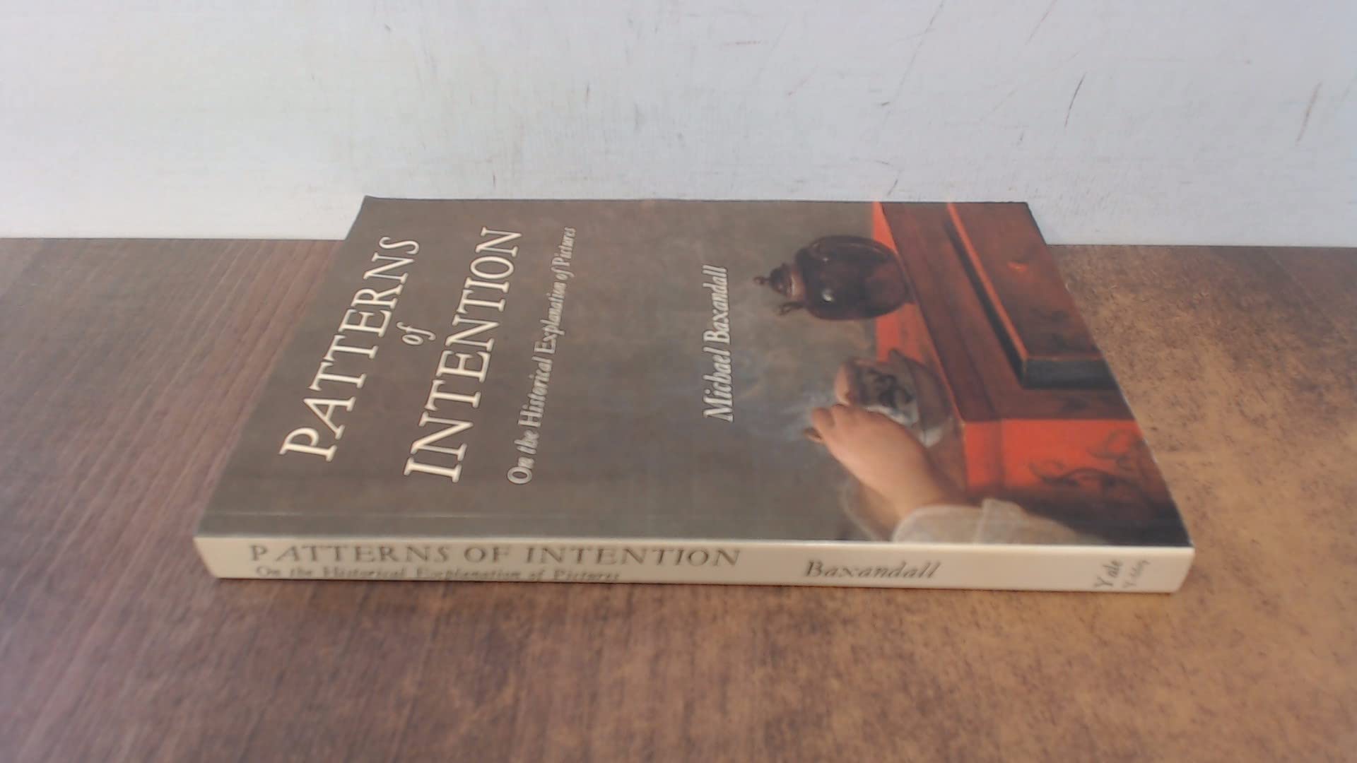 Patterns of Intention: On the Historical Explanation of Pictures book