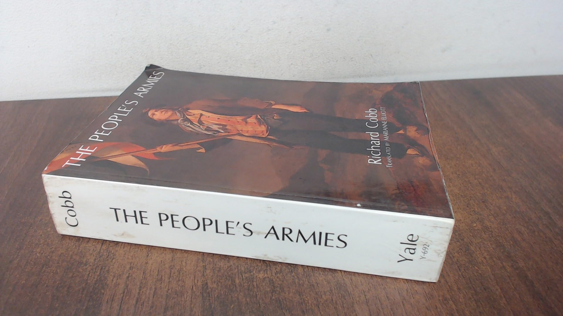 The People's Armies (The Armees Revolutionnaires : Instrument of the Terror in the Departments April 1793 to Floreal Year II) Politics & History