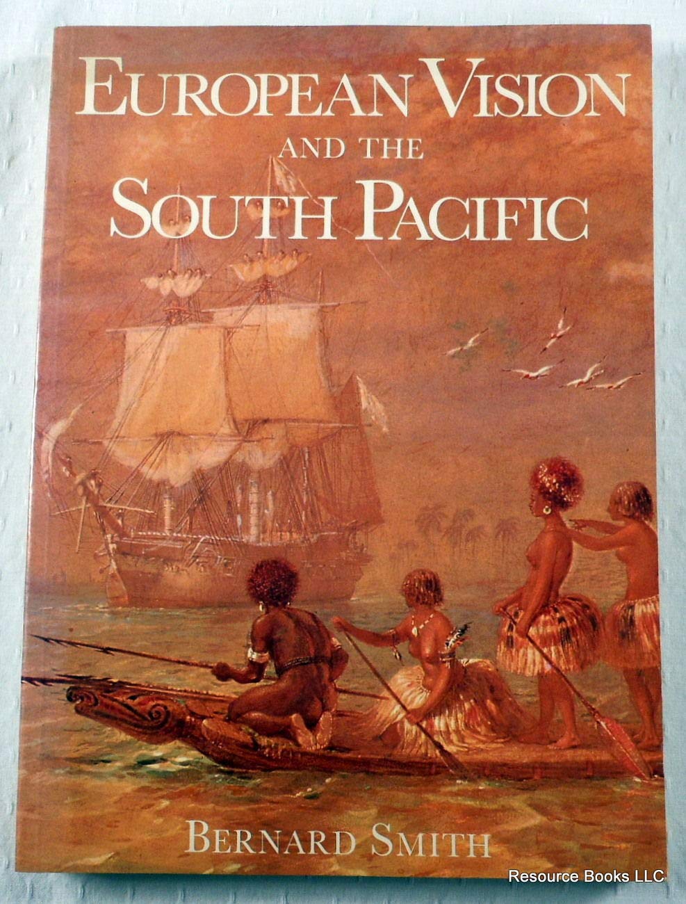 European Vision and the South Pacific: A Study in the History of Art and Ideas Film, Art & Culture