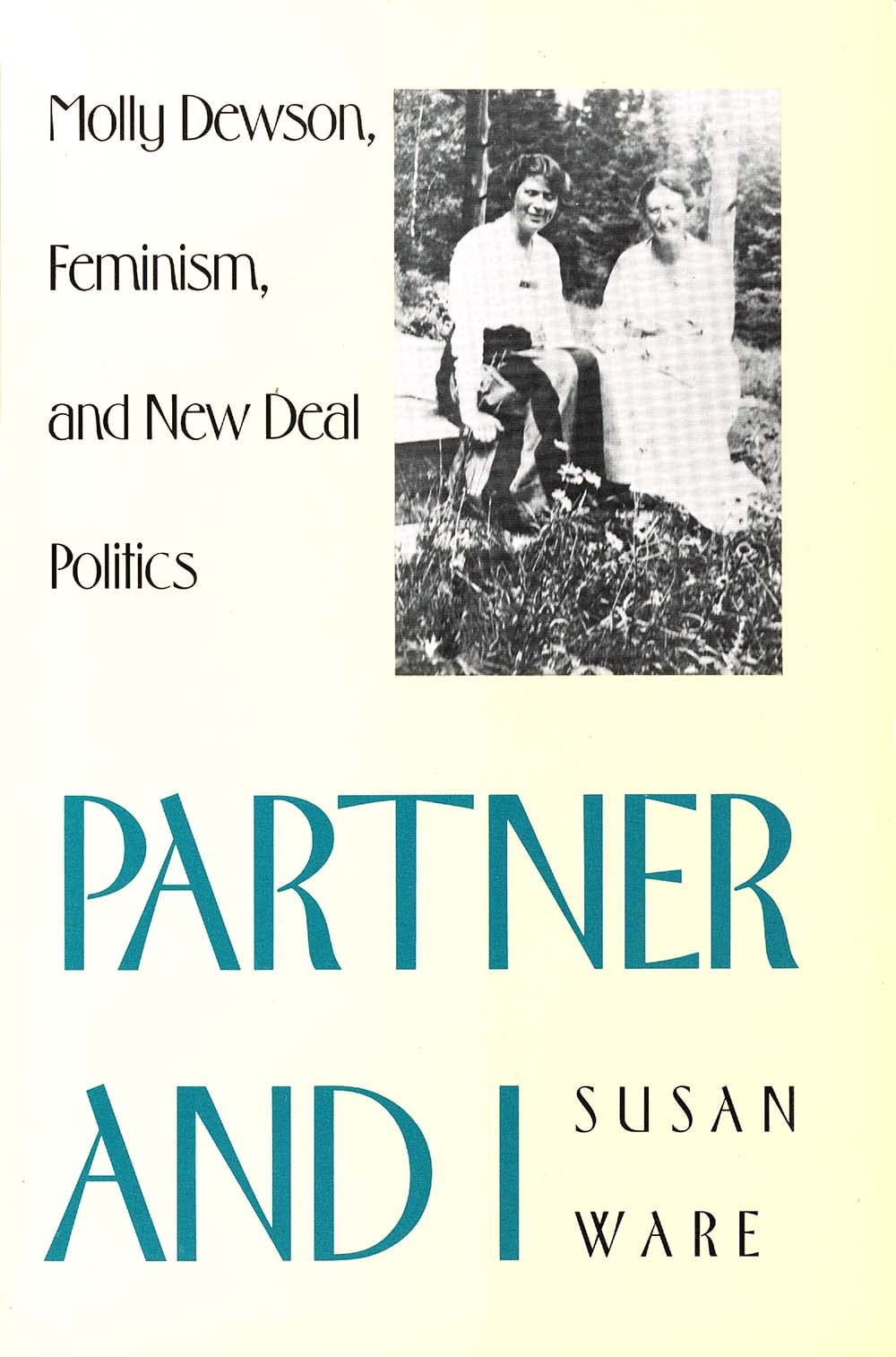 Partner and I: Molly Dewson, Feminism, and New Deal Politics book
