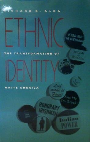 Ethnic Identity: The Transformation of White America Social Sciences