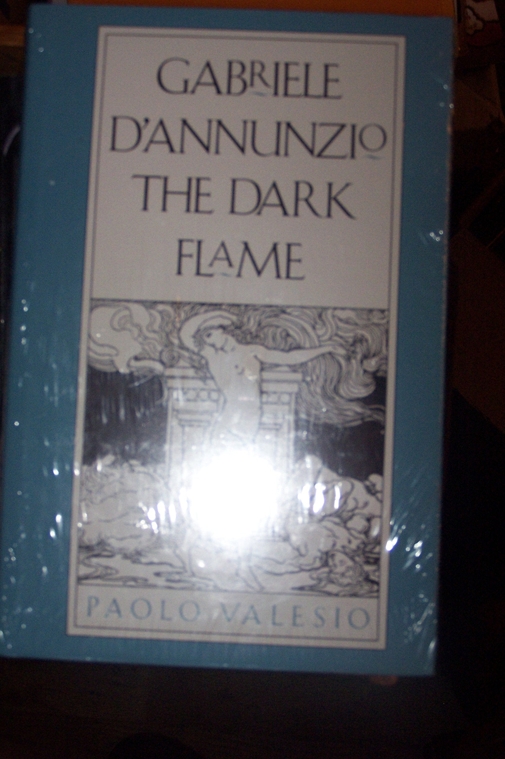 Gabriele D'Annunzio: The Dark Flame Contemporary literature