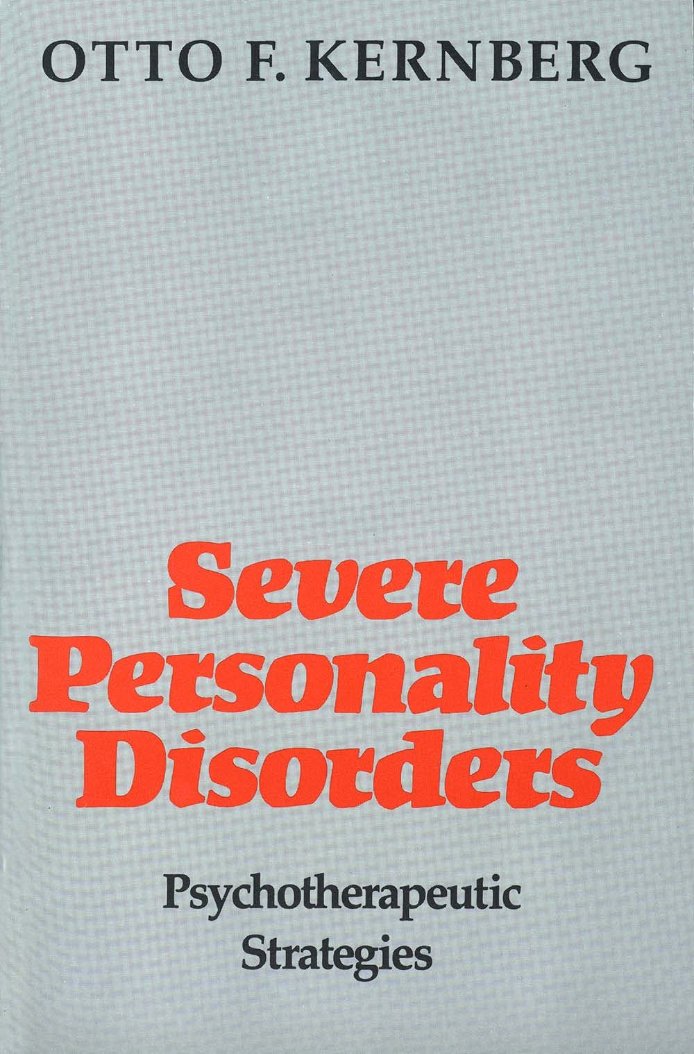 Severe Personality Disorders: Psychotherapeutic Strategies Medicine