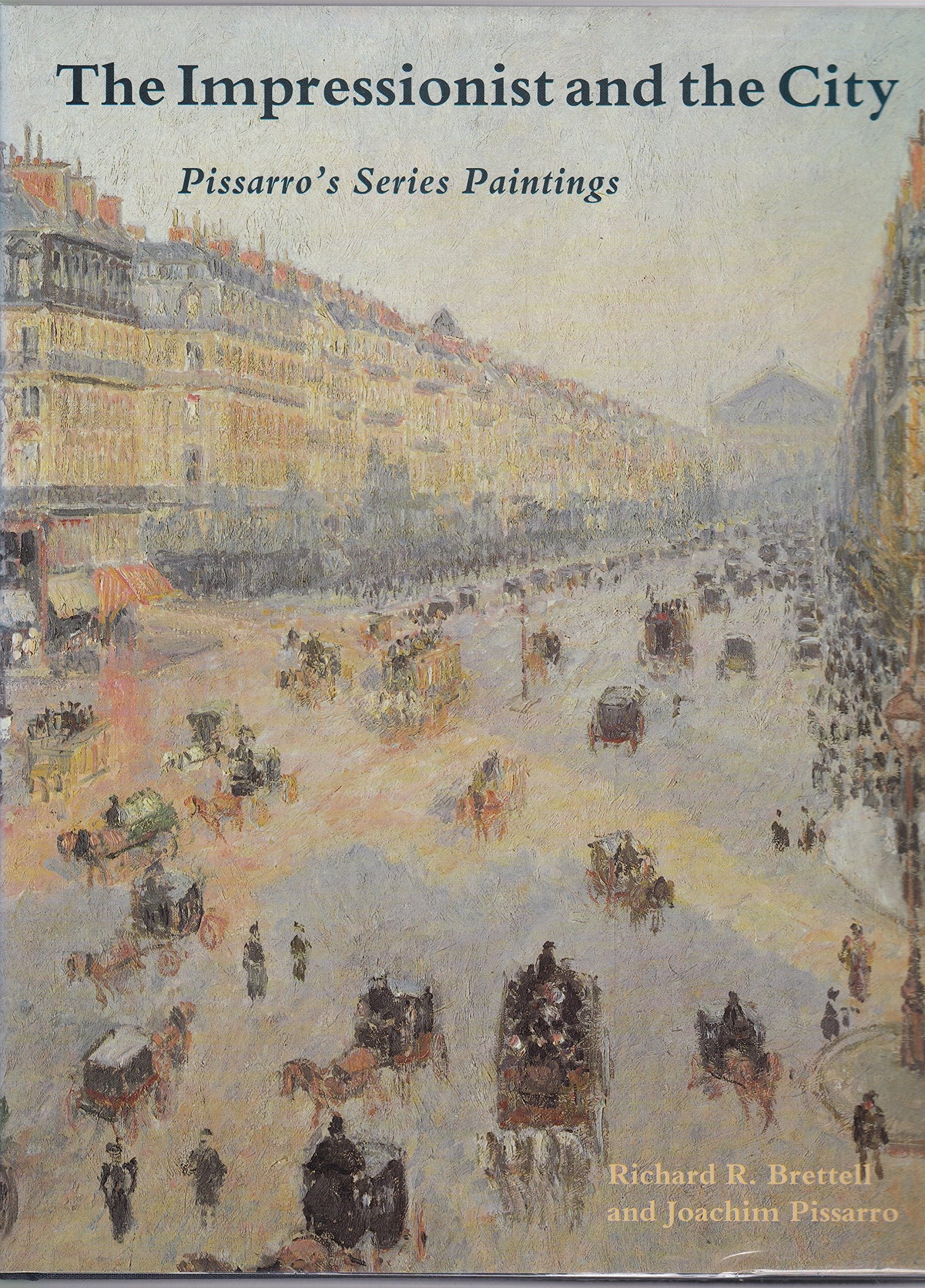 The Impressionist and the City: Pissarro's Series Paintings Film, Art & Culture