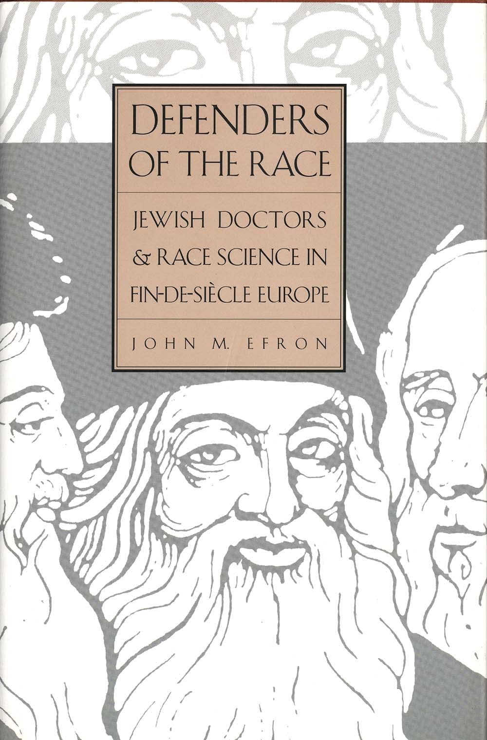 Defenders of the Race: Jewish Doctors and Race Science in Fin-De-Siècle Europe: Jewish Doctors and Race Science in Fin-De-Siecle Europe Religion & Esotericism