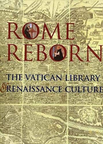Rome Reborn: The Vatican Library and Renaissance Culture Social Sciences