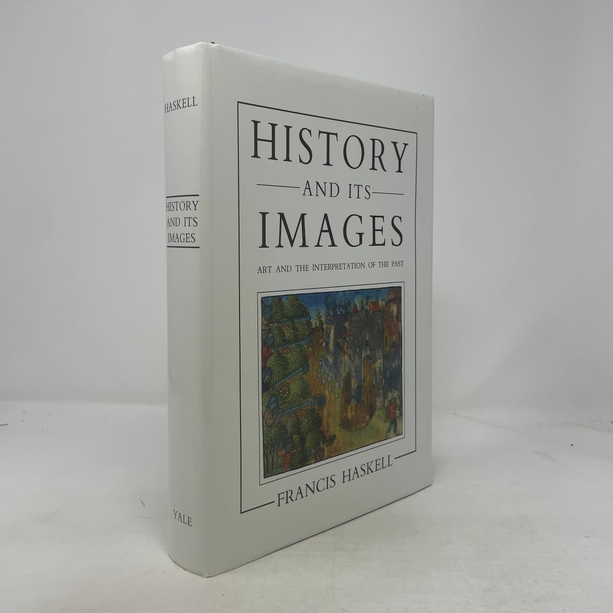History and Its Images: Art and the Interpretation of the Past Film, Art & Culture