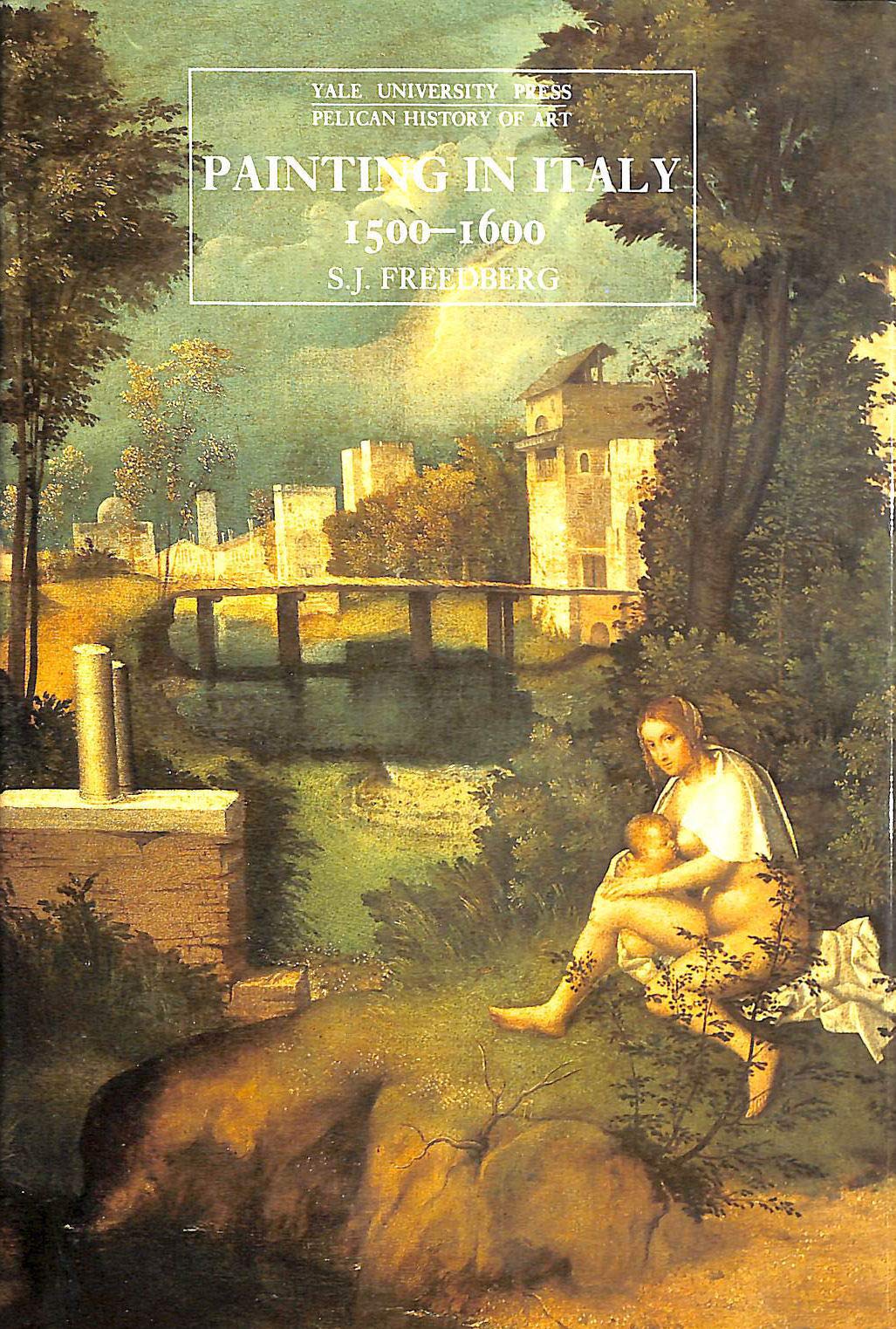 Painting in Italy 1500-1600 (Yale University Press Pelican History of Art) Film, Art & Culture