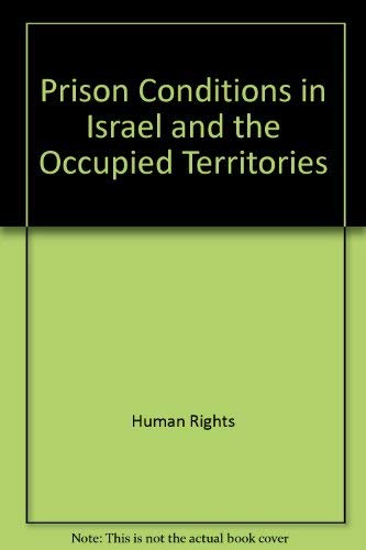 Prison Conditions in Israel and the Occupied Territories Social Sciences