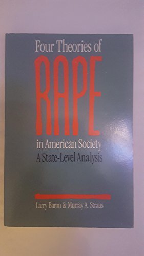 Four Theories of Rape in American Society: A State-Level Analysis Law