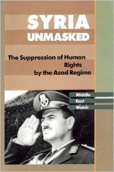 Syria Unmasked: The Suppression of Human Rights by the Asad Regime (Human Rights Watch Books) Social Sciences