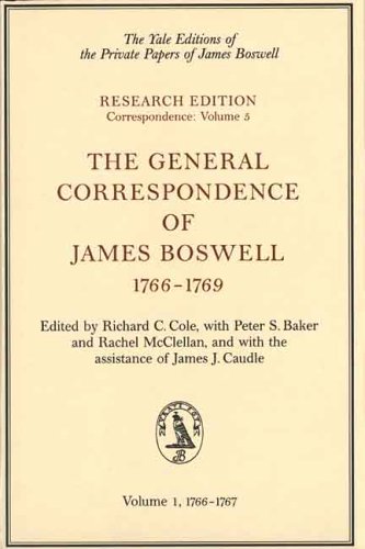The General Correspondence of James Boswell: 1766-1767 (Boswell Correspondence) Contemporary literature