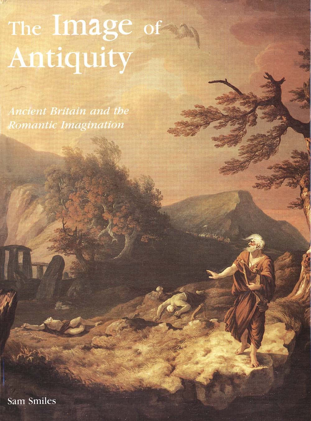The Image of Antiquity: Ancient Britain and the Romantic Imagination (Paul Mellon Centre for Studies in British Art) Film, Art & Culture