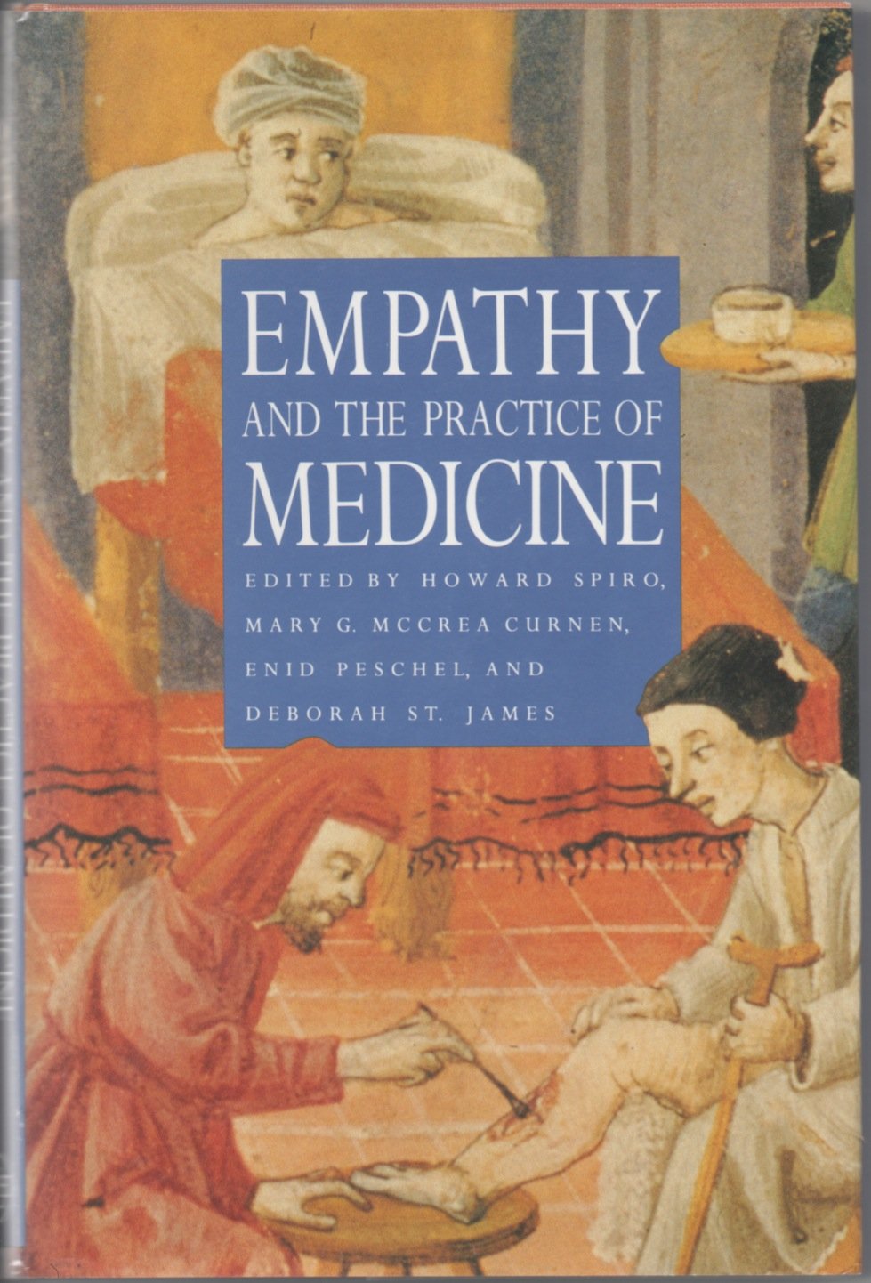 Empathy and the Practice of Medicine: Beyond Pills and the Scalpel Medicine