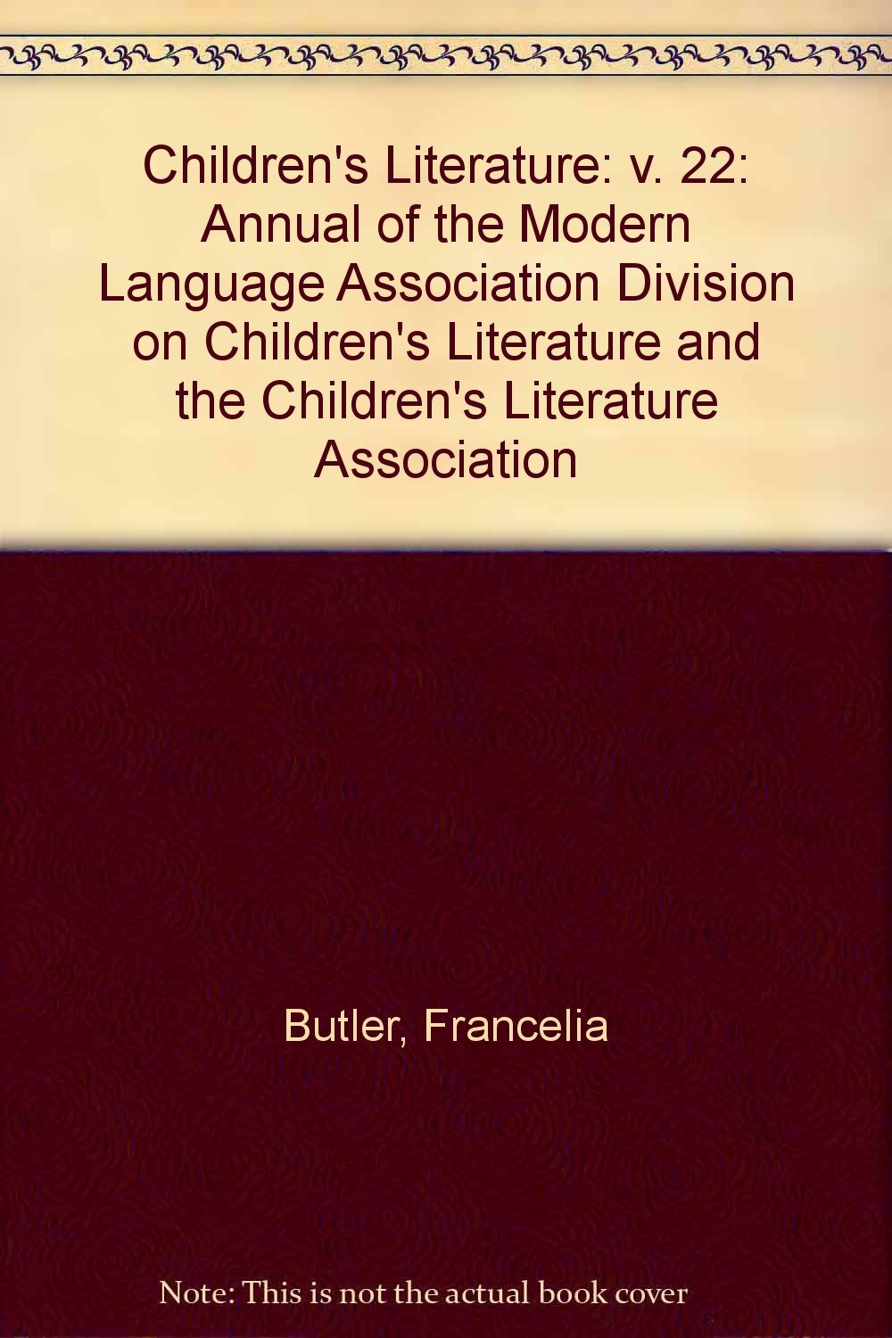 Children's Literature: Annual of the Modern Language Association Division on Children's Literature and the Children's Literature Association Contemporary literature Books