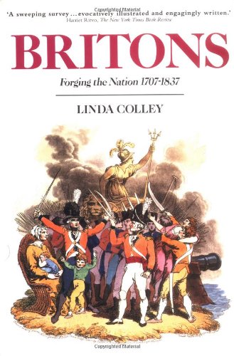 Britons: Forging the Nation 1707-1837 Social Sciences