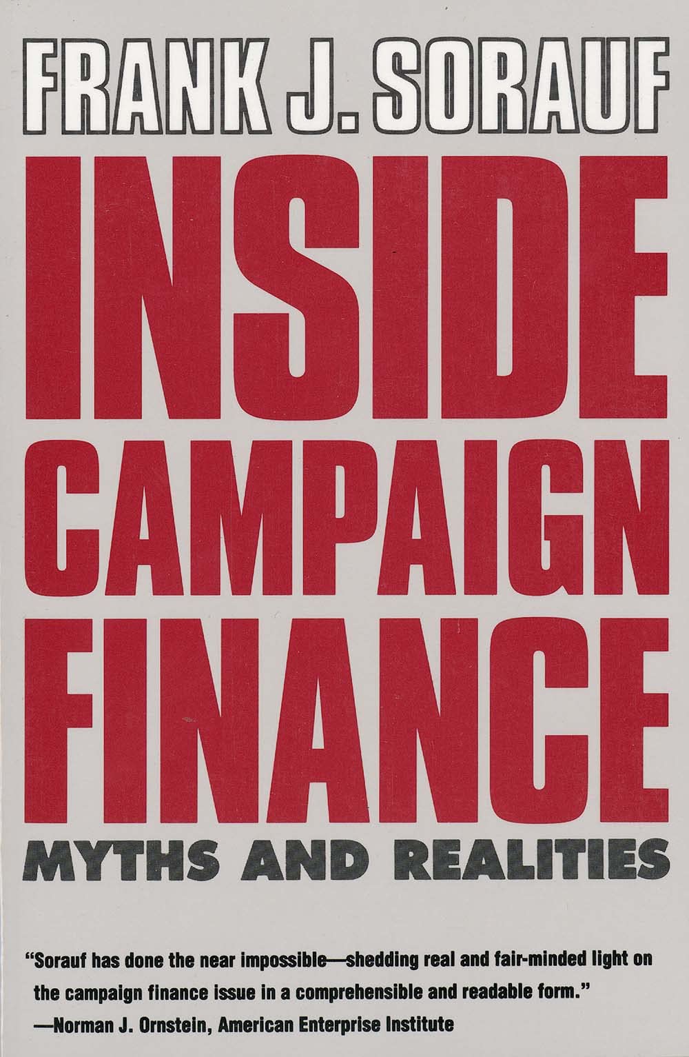 Inside Campaign Finance: Myths and Realities Business & Technology