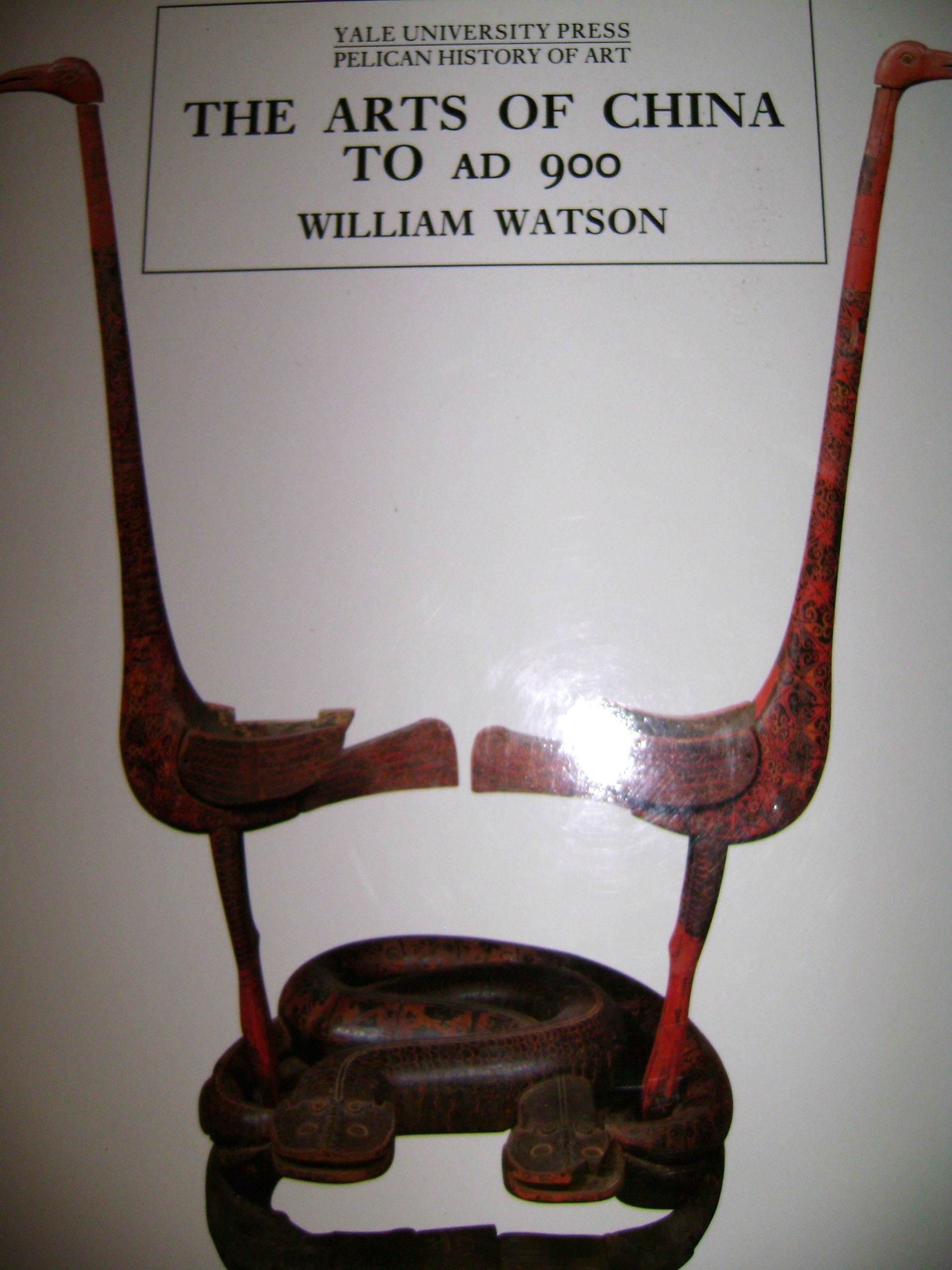 The Arts of China to A.D. 900 (Yale University Press Pelican History of Art) Film, Art & Culture