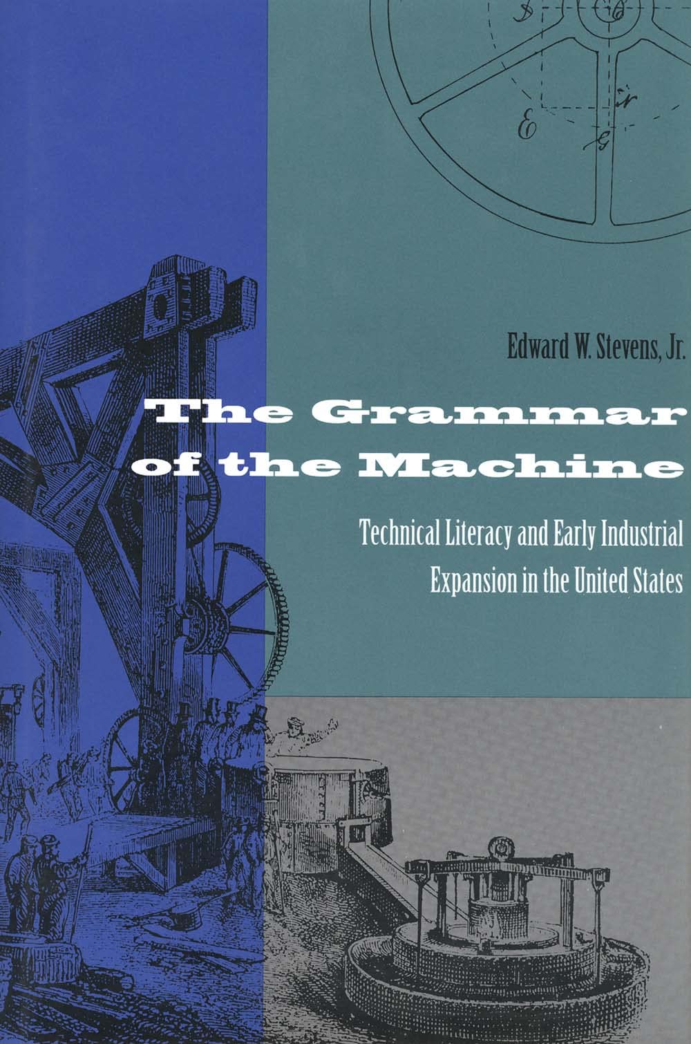 The Grammar of the Machine: Technical Literacy and Early Industrial Expansion in the United States Social Sciences