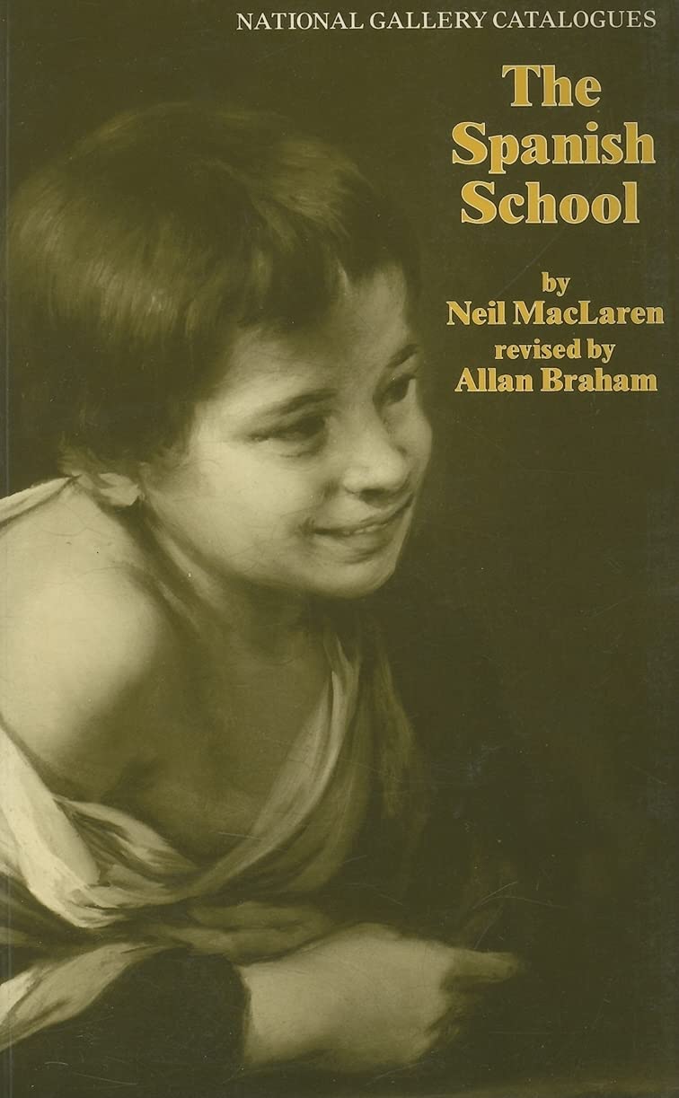 The Spanish School (National Gallery London Publications) Social Sciences