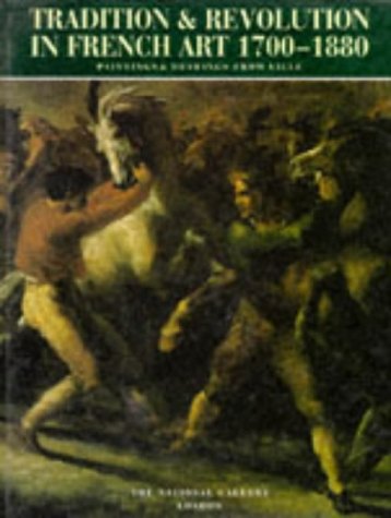 Tradition & Revolution in French Art: Paintings and Drawings from Lille Arts & Music