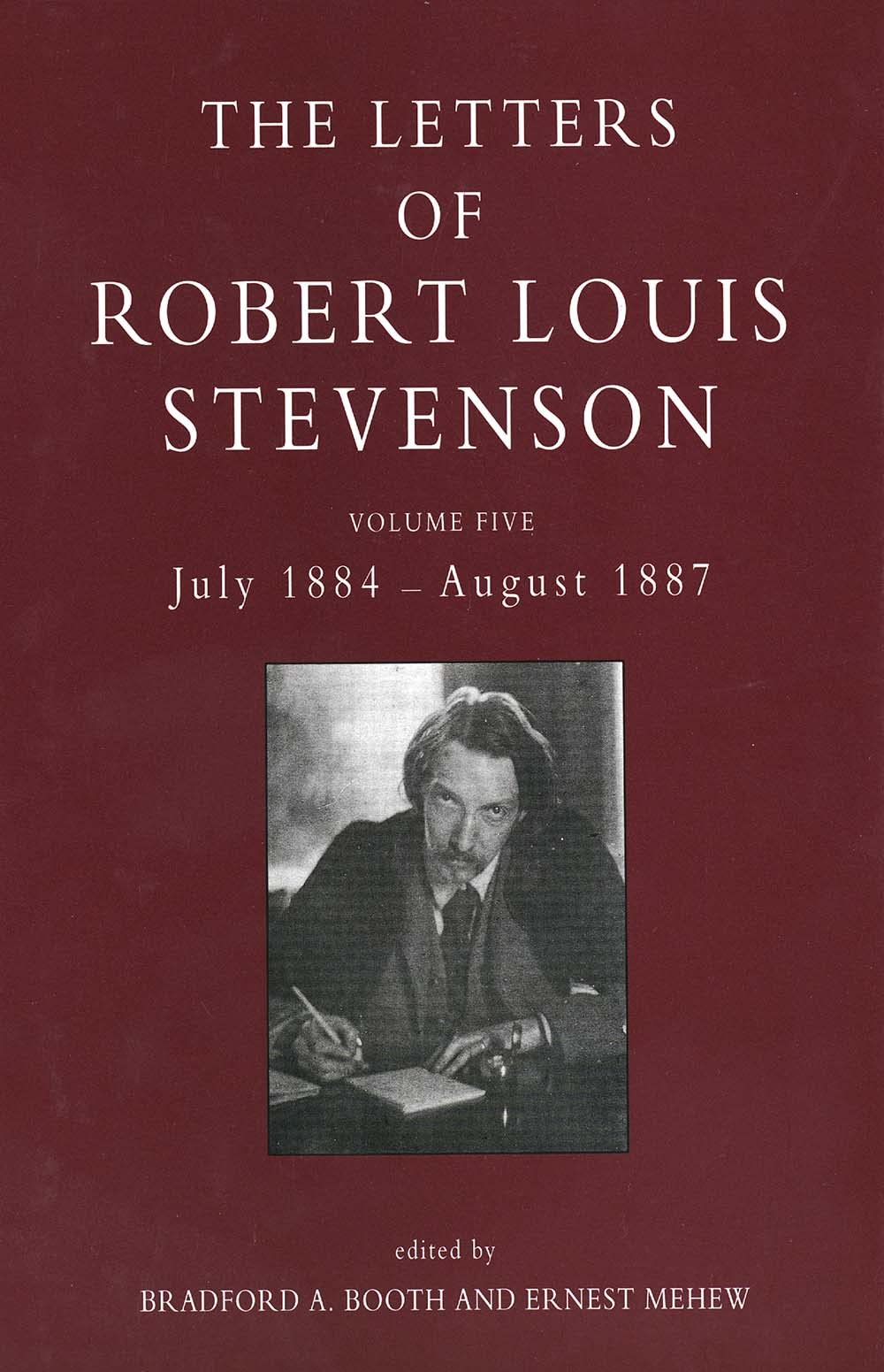 The Letters of Robert Louis Stevenson: July 1884-August 1887 book