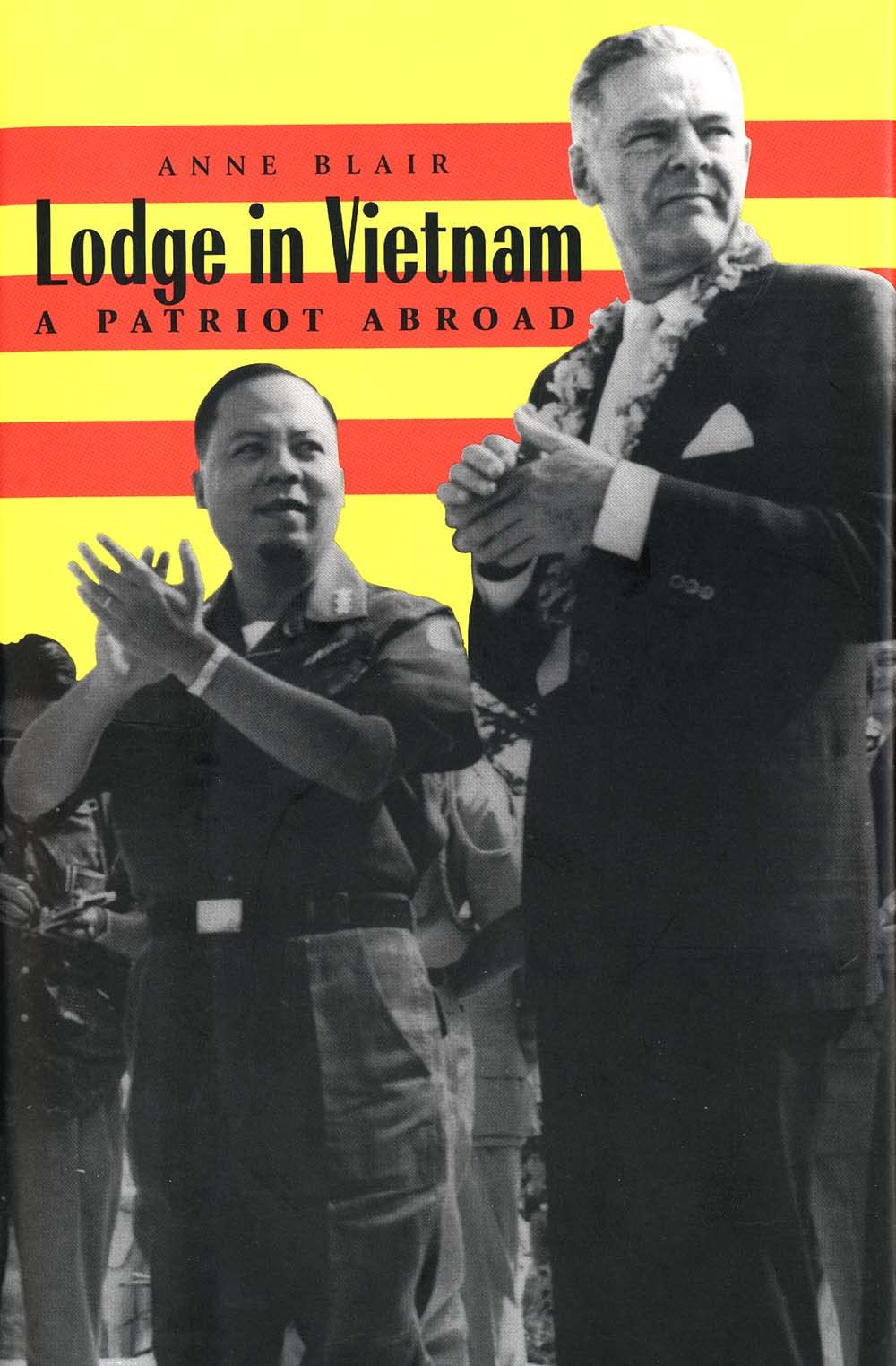 Lodge in Vietnam: A Patriot Abroad Politics & History