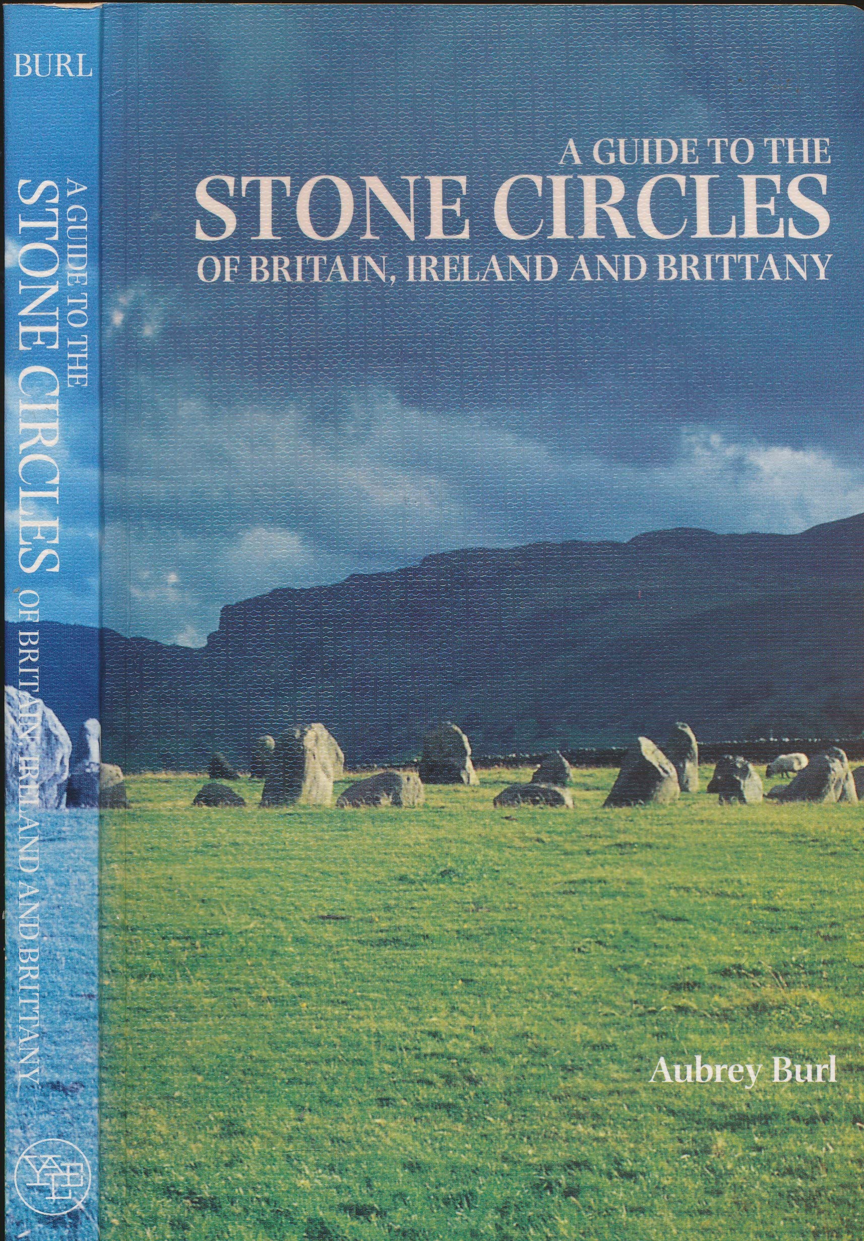 A Guide to the Stone Circles of Britain, Ireland and Brittany Social Sciences