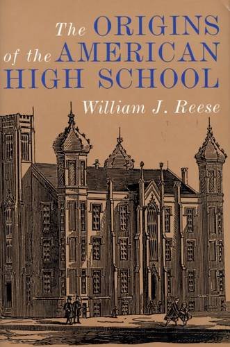 The Origins of the American High School book
