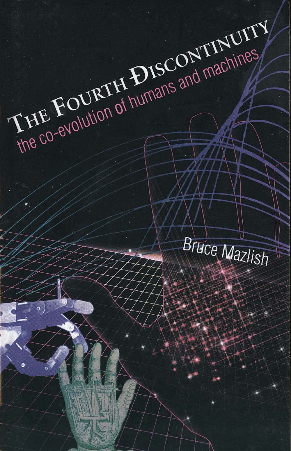 The Fourth Discontinuity: The Co-Evolution Of Humans And Machines Philosophy