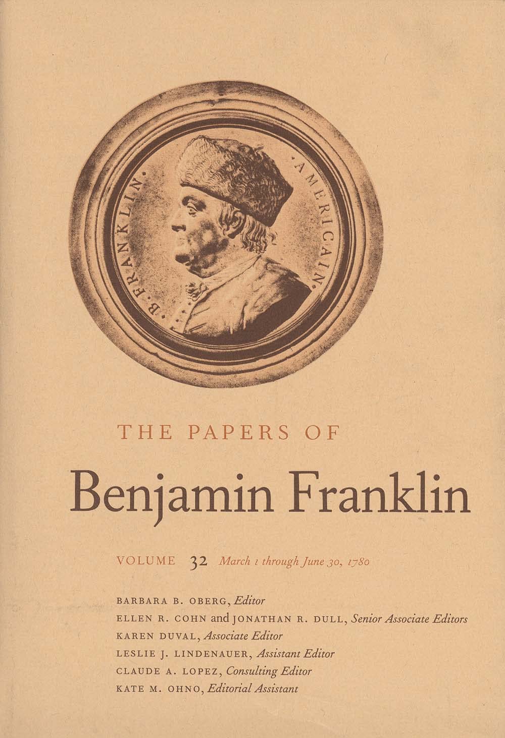 The Papers of Benjamin Franklin, Vol. 32: Volume 32: March 1 Through June 30, 1780 Essays & Short Stories