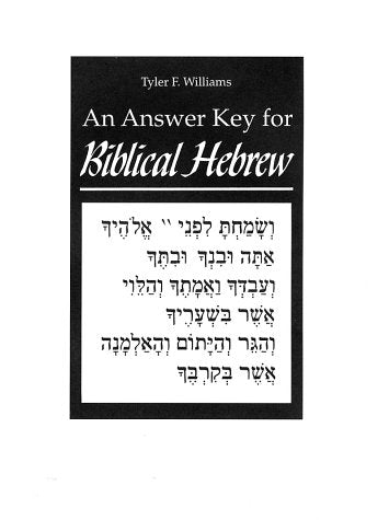 An Answer Key for Biblical Hebrew: A Supplement to the Text and Workbook (Yale Language Series) Social Sciences