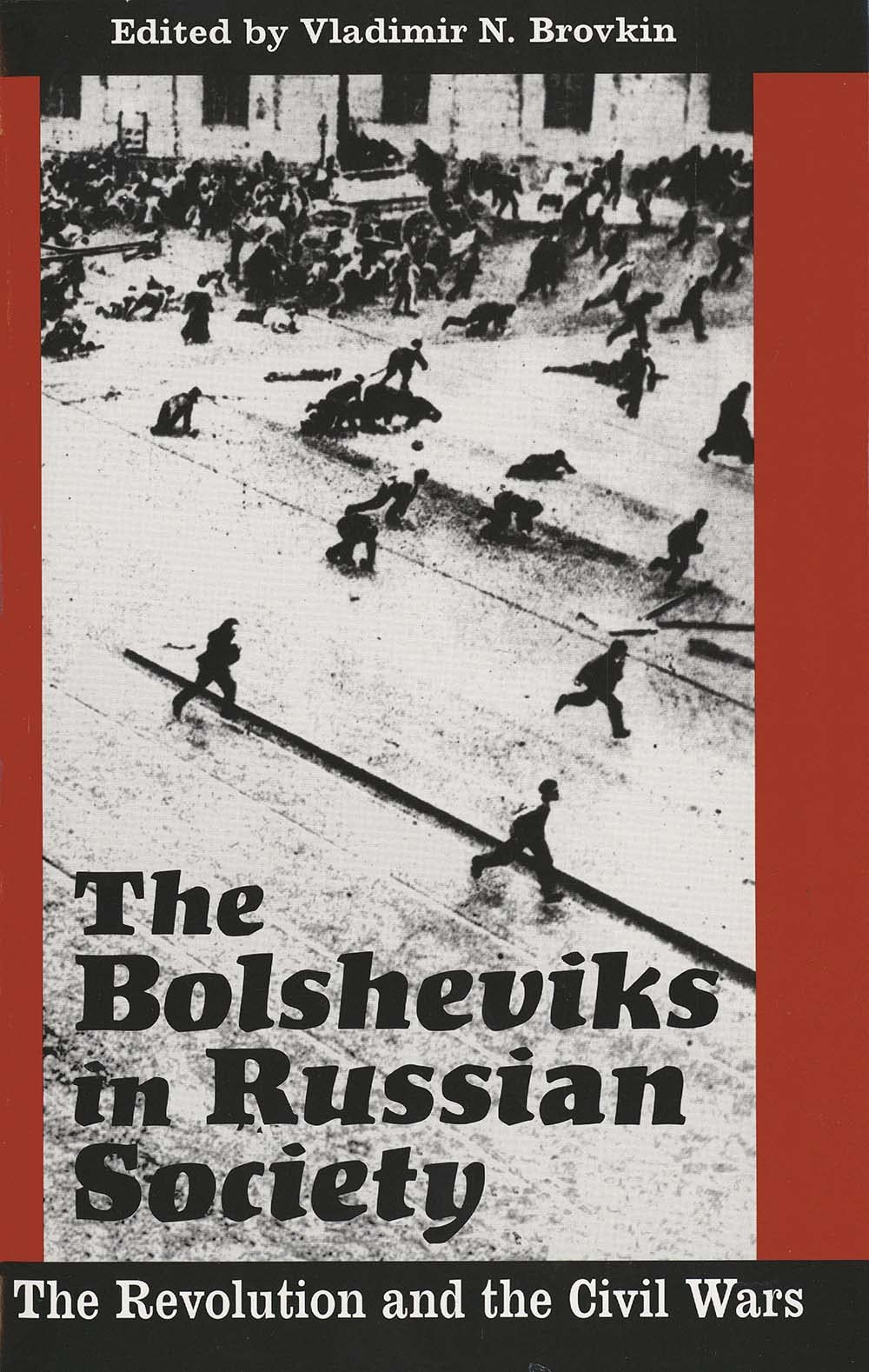 The Bolsheviks in Russian Society: The Revolution and the Civil Wars Film, Art & Culture