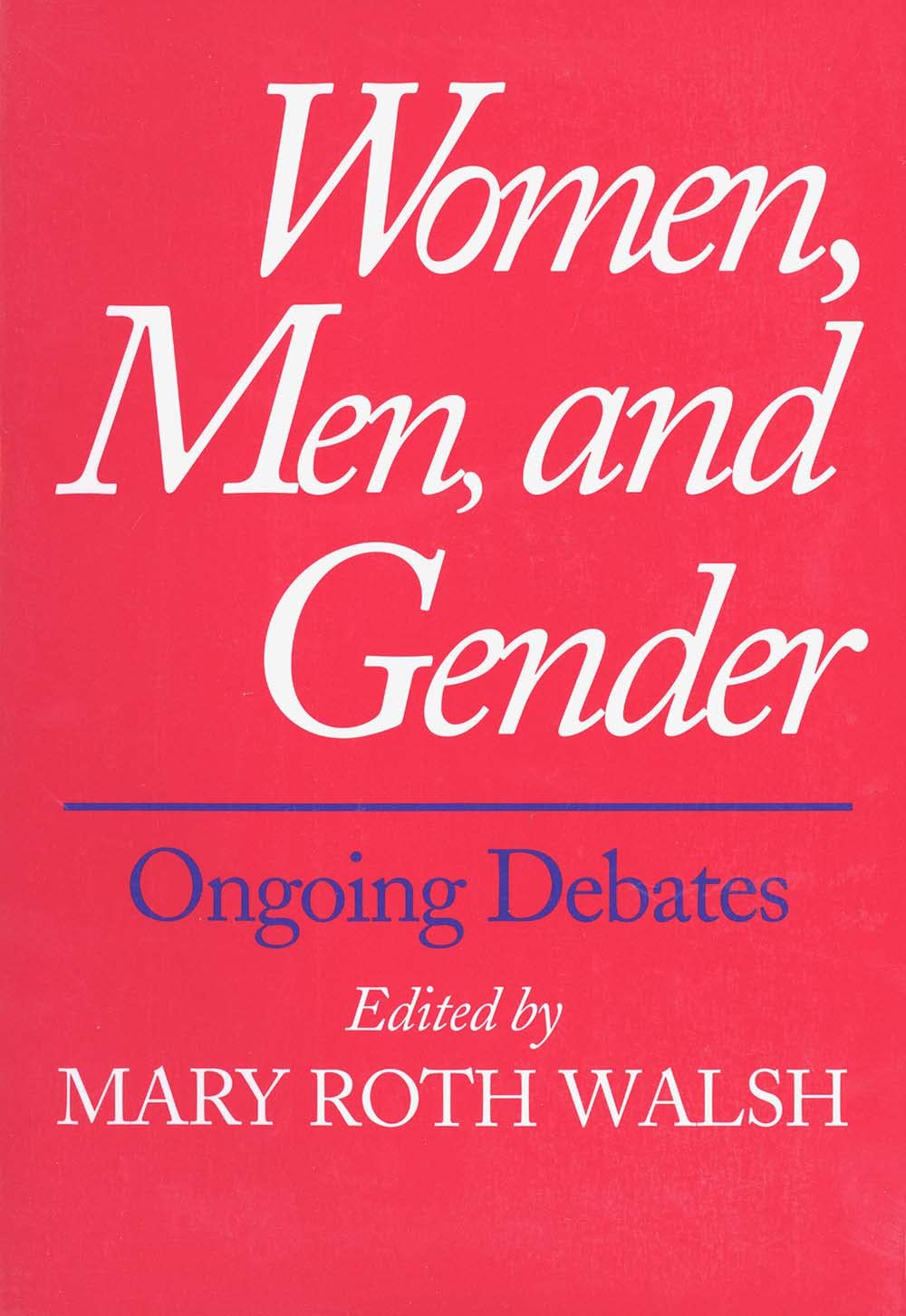 Women, Men, and Gender: Ongoing Debates Social Sciences