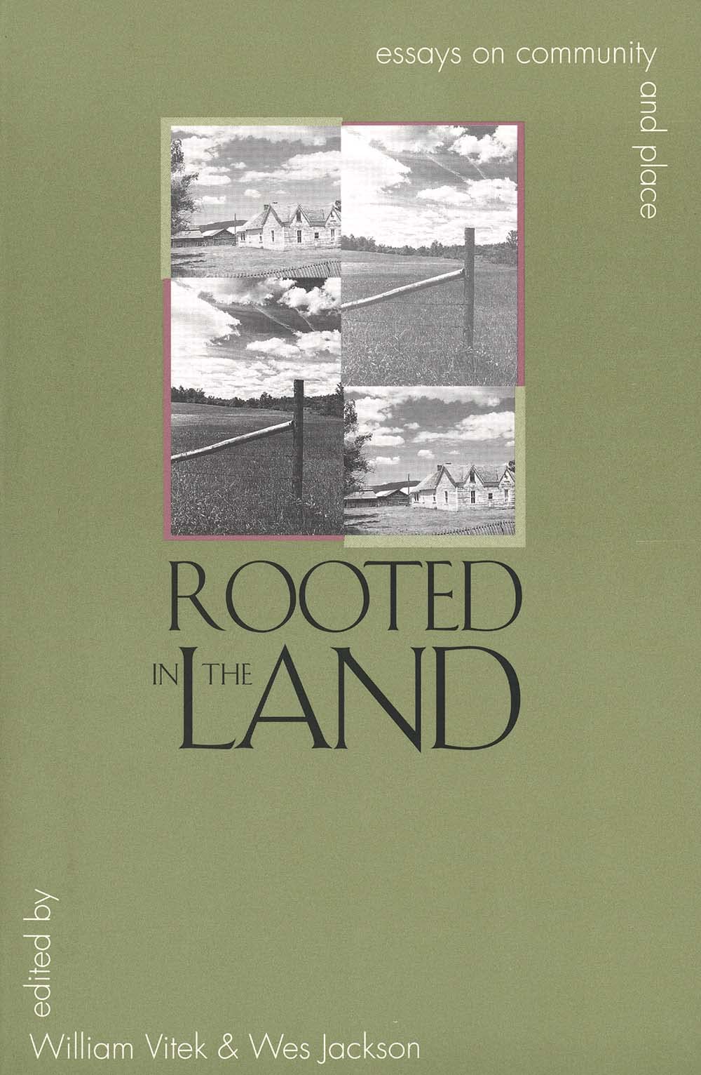 Rooted in the Land: Essays on Community and Place Social Sciences