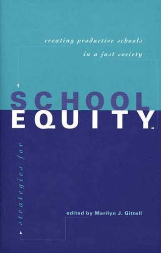 Strategies for School Equity: Creating Productive Schools in a Just Society Law