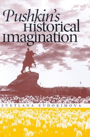 Pushkin's Historical Imagination (Russian Literature and Thought) Contemporary literature
