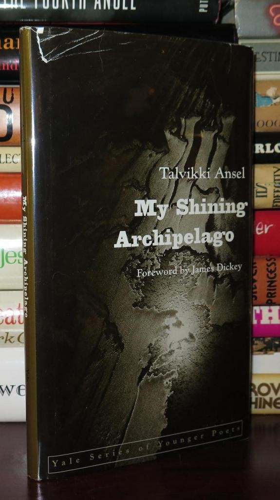 My Shining Archipelago (Yale Series of Younger Poets) Poetry