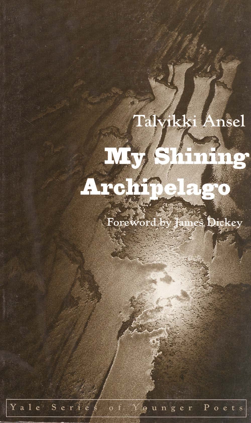 My Shinning Archipelago (Yale Series of Younger Poets) Poetry