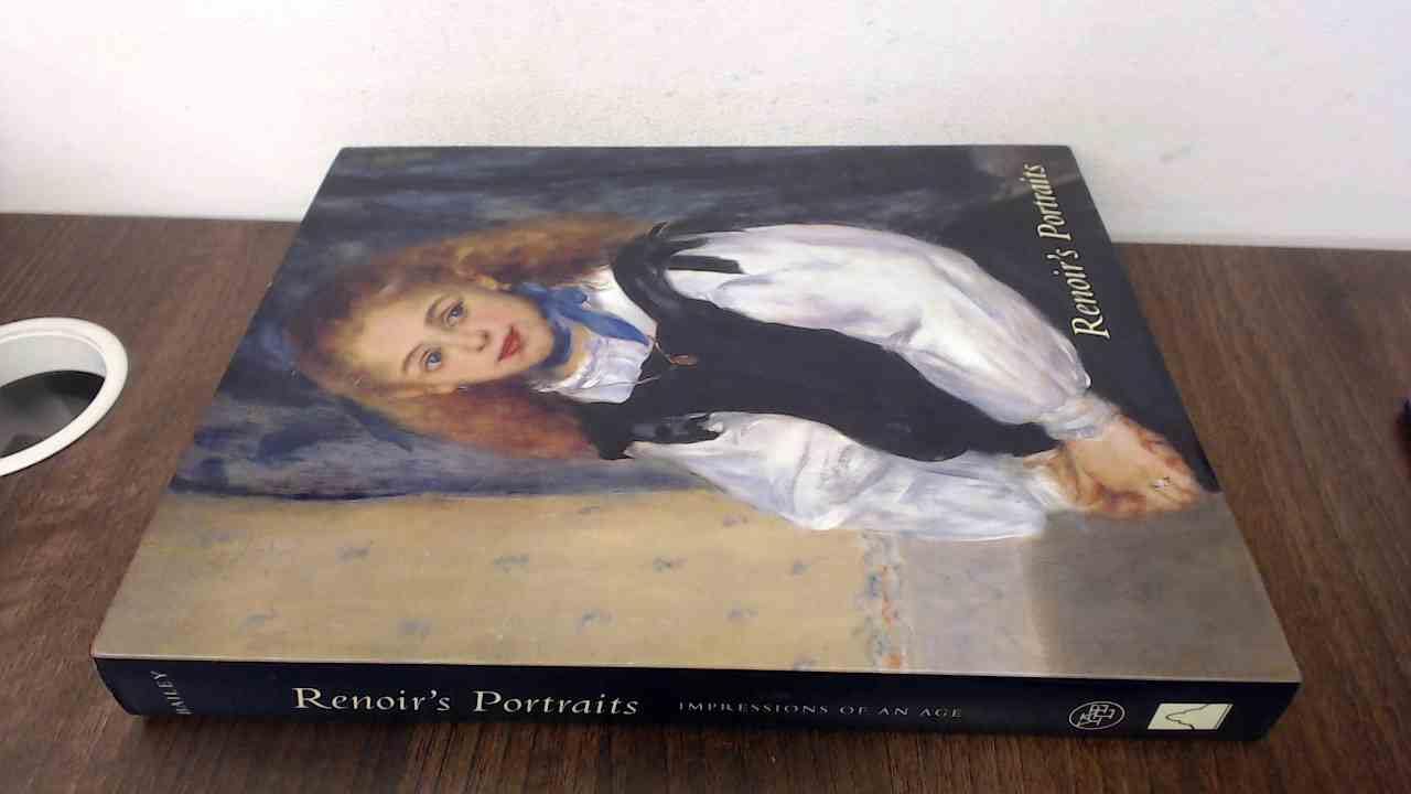 Renoir's Portraits: Impressions of an Age book