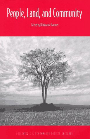 People, Land, and Community: Collected E.F. Schumacher Society Lectures book