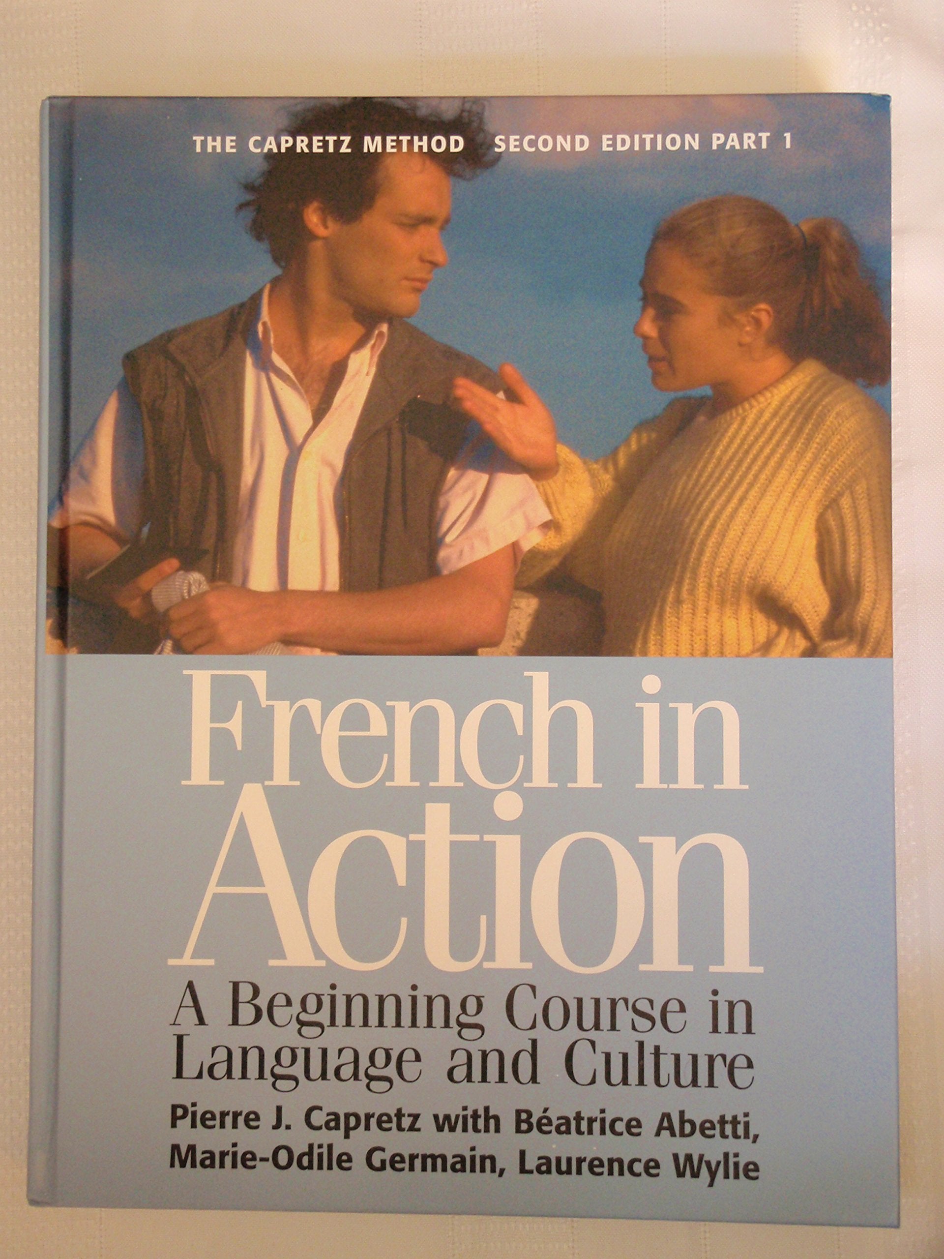 French in Action: A Beginning Course in Language and Culture, the Capretz Method book