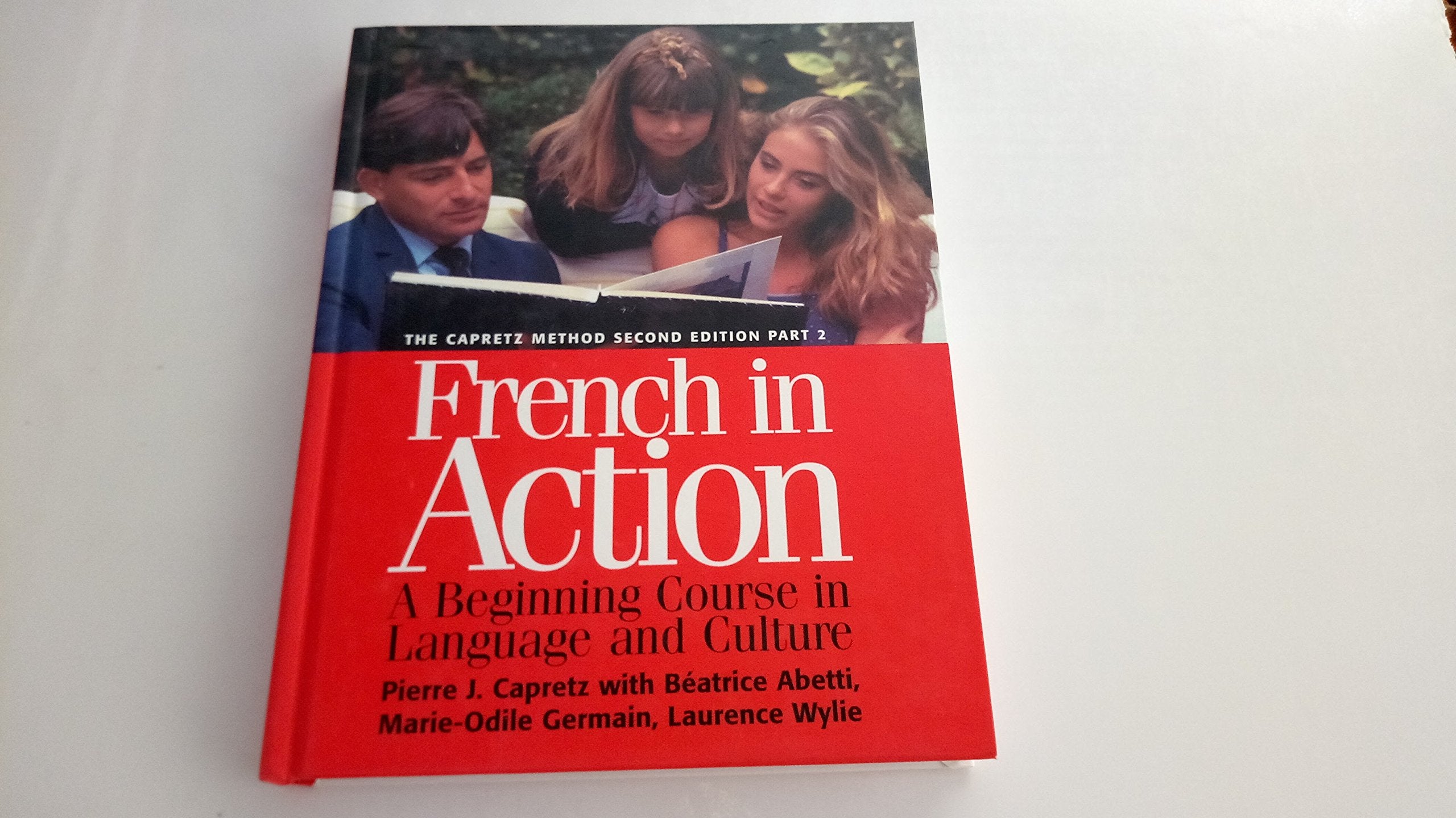 French in Action: A Beginning Course in Language and Culture, the Capretz Method book