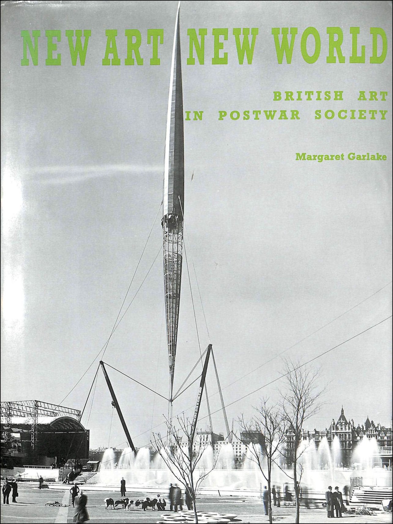 New Art New World: British Art in Postwar Society book