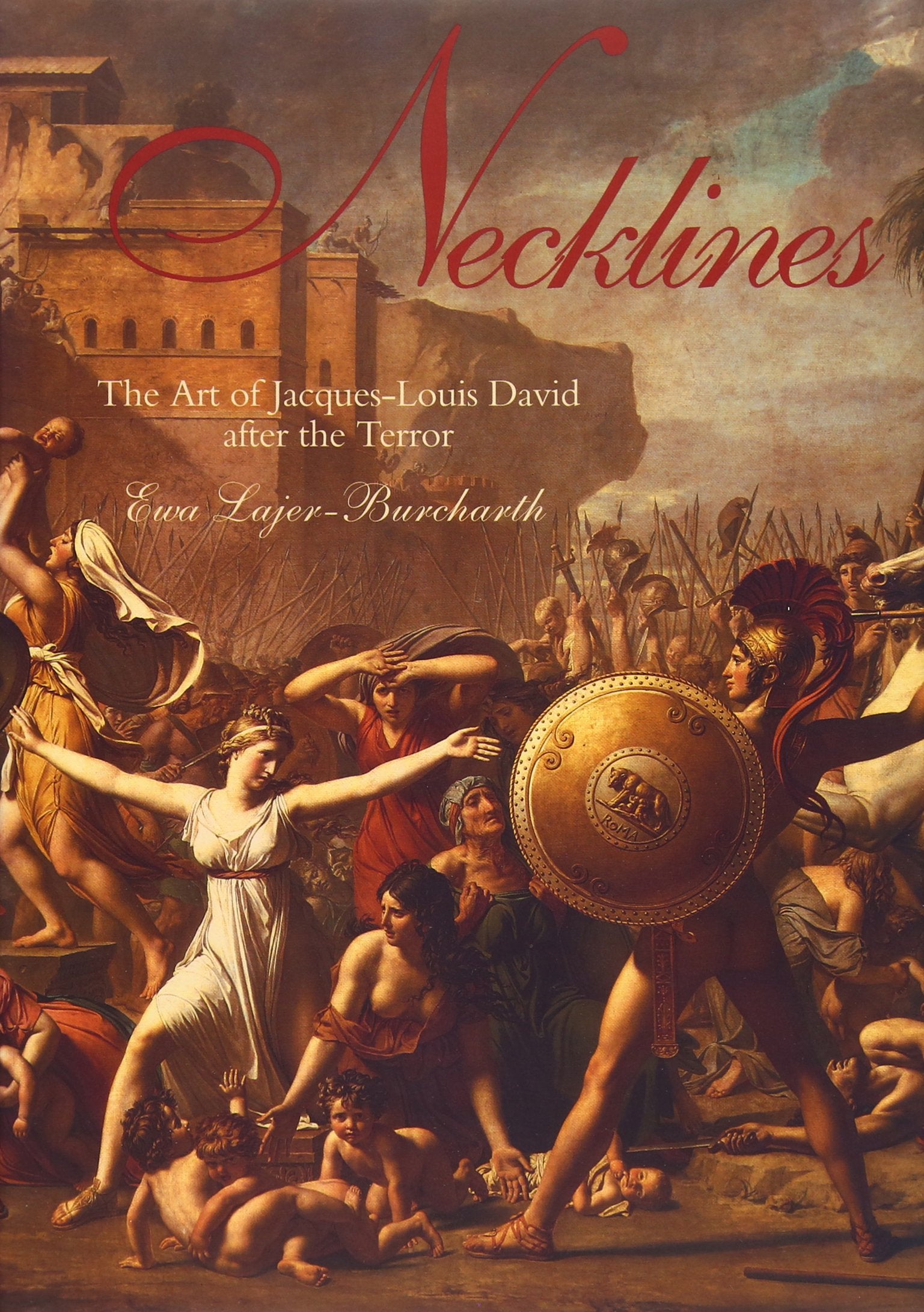 Necklines: The Art of Jacques-Louis David After the Terror book